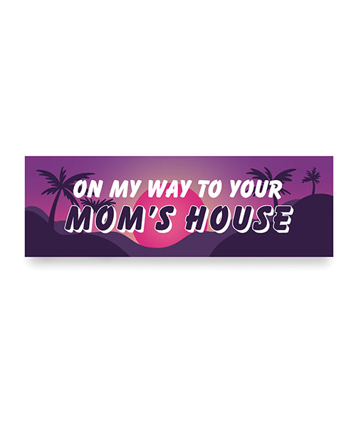 Sleazy Greetings CARMAGNET-22 On My Way To Your Mom's House Car Magnet