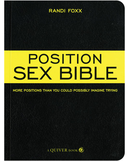 Quarto Publishing 1-59233-349-3 The Position Sex Bible, 5x6.5x1.6 In