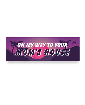 Sleazy Greetings CARMAGNET-22 On My Way To Your Mom's House Car Magnet