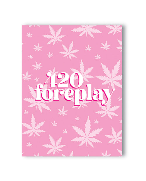 Kush Kards 420KARD-FOREPLAY Foreplay Greeting Card, Blank Inside