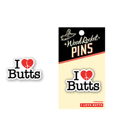 Wood Rocket EPP-018 I Love Butts Enamel Pin