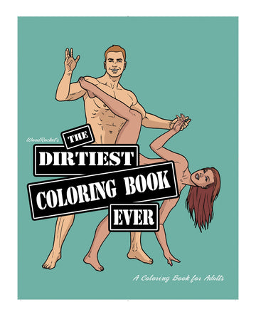 Wood Rocket 9780998041803 The Dirtiest Coloring Book Ever Adult Coloring Book